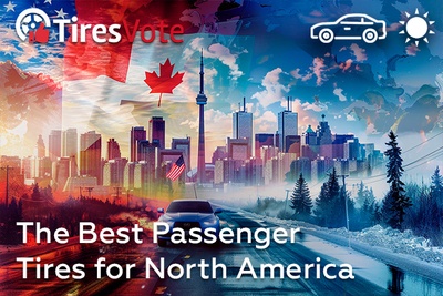 The Best Passenger Tires for North America by TiresVote.com