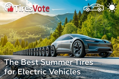 The Best Summer Tires for Electric Vehicles by Tiresvote.com