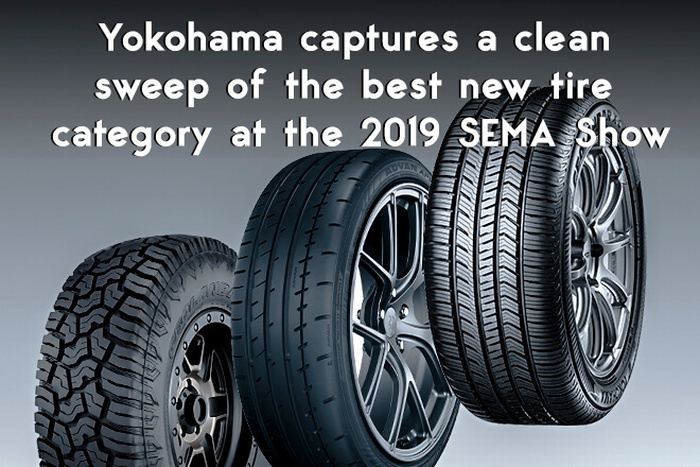 Yokohama captures a clean sweep of the best new tire category at the 2019 SEMA Show