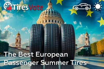 The Best European Passenger Summer Tires by TiresVote.com